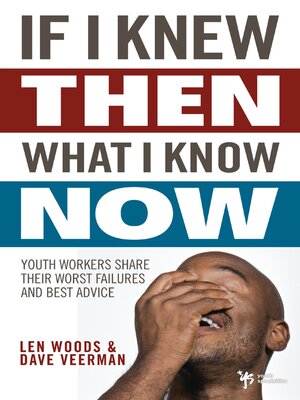 cover image of If I Knew Then What I Know Now